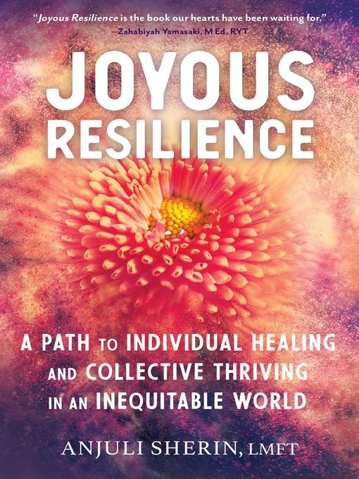 Title details for Joyous Resilience by Anjuli Sherin - Available